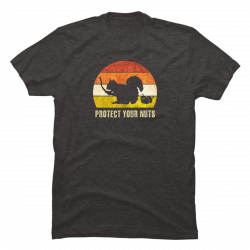 protect your nuts shirt